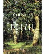 Poezii - Toth Arpad (ISBN: 9786060291862)