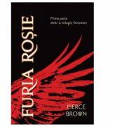Furia Rosie - Pierce Brown (ISBN: 9786068673257)