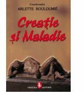 Creatie si maladie - Arlette Bouloumie (ISBN: 9789735661410)