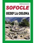Oedip la Colona - Sofocle (ISBN: 9786061503964)