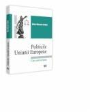 Politicile Uniunii Europene 2019 - Alina Mihaela Conea (ISBN: 9786063905704)