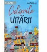 Culorile uitarii - Vasi Radulescu (ISBN: 9786069480649)