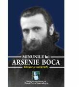 Minunile lui Arsenie Boca. Vazute si nevazute - Preot Petru Vamvulescu (ISBN: 9789735662455)
