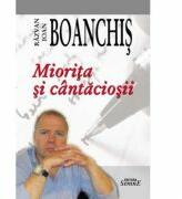Miorita si cantaciosii - Razvan Ioan Boanchis (ISBN: 9786061501274)