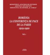 Romania la Conferinta de Pace de la Paris 1919-1920 - Dumitru Preda (ISBN: 9786061512454)