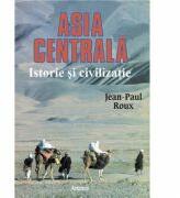 Asia Centrala - Jean-Paul Roux (ISBN: 9789789735662)
