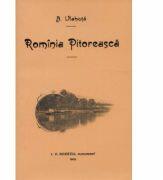 Romania pitoreasca - Alexandru Vlahuta (ISBN: 9789736245855)