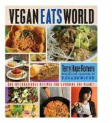 Vegan Eats World: 300 International Recipes for Savoring the Planet - Terry Hope Romero (ISBN: 9780738217444)