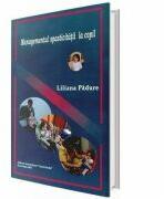 Managementul spasticitatii la copil - Liliana Padure (ISBN: 9789737082954)