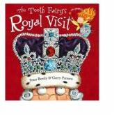 The Tooth Fairy's Royal Visit - Peter Bently (ISBN: 9781444928532)