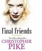 Final Friends - Christopher Pike (ISBN: 9781444901306)