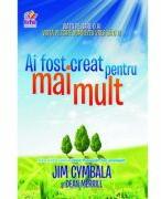 Ai fost creat pentru mai mult - Jim Cymbala (ISBN: 9789737908353)