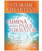 Lumina pentru pasul urmator - Stormie Omartian (ISBN: 9789737908681)