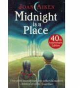 Midnight is a Place - Joan Aiken (ISBN: 9781444919028)