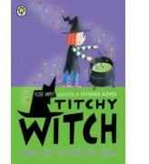 Titchy Witch And The Get-Better Spell - Rose Impey (ISBN: 9781408337844)