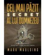 Cel mai pazit secret al lui Dumnezeu - Mark Maulding (ISBN: 9786068915104)