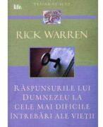 Raspunsurile lui Dumnezeu la cele mai dificile intrebari ale vietii - Rick Warren (ISBN: 9789737908285)