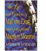 The Life and Opinions of Maf the Dog, and of his friend Marilyn Monroe - Andrew O'Hagan (ISBN: 9780571215997)