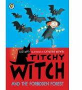 Titchy Witch and the Forbidden Forest - Rose Impey (ISBN: 9781408307199)