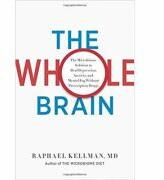 The Whole Brain: The Microbiome Solution to Heal Depression, Anxiety, and Mental Fog without Prescription Drugs - Raphael Kellman, M. D (ISBN: 9780738219479)