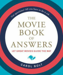The Movie Book of Answers - Carol Bolt (ISBN: 9780316449922)