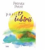Pasii iubirii - Petruta Petre (ISBN: 9786060292111)