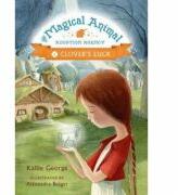 The Magical Animal Adoption Agency: Clover's Luck - Kallie George (ISBN: 9781423183822)