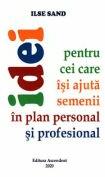 Idei pentru cei care isi ajuta semenii in plan personal si profesional - Ilse Sand (ISBN: 9786069050170)