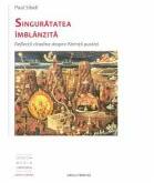 Singuratatea imblanzita. Reflectii citadine despre Parintii pustiei - Paul Siladi (ISBN: 9789731551609)
