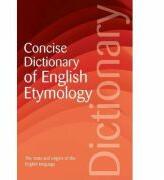 The Concise Dictionary of English Etymology - Walter W. Skeat (ISBN: 9781853263118)