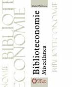 Biblioteconomie. Miscellanea - Victor Petrescu (ISBN: 9786065370364)