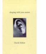 Sleeping with Jane Austen - David Aitken (ISBN: 9781901982923)