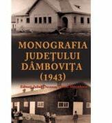 Monografia judetului Dambovita - Cornel Marculescu, Iulian Oncescu (ISBN: 9786065372313)