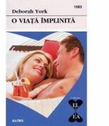 O viata implinita - Deborah York (ISBN: 9786067362947)