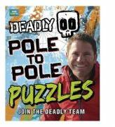 Deadly Pole to Pole Puzzles - Steve Backshall (ISBN: 9781444015379)