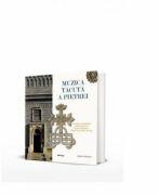 Muzica tacuta a pietrei. Sculptura ansamblului compozitional al bisericii Manastirii Sfintii Trei Ierarhi din Iasi - Mihail Gheatau (ISBN: 9786066668538)