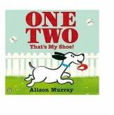 One Two That's My Shoe - Alison Murray (ISBN: 9781408311974)