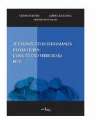 Zur Bronzezeit in Südrumanien. Drei Kulturen Glina, Tei und Verbicioara. Bd. II - Cristian Schuster, Cristinel Fantaneanu, Gabriel Craciunescu (ISBN: 9789738966062)