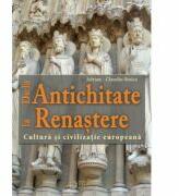 De la Antichitate la Renastere. Cultura si civilizatie europeana - Adrian Claudiu Stoica (ISBN: 9786065371163)