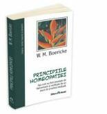 Principiile Homeopatiei - William Boericke (ISBN: 9789731110875)