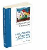 Psihoterapie si consiliere existentiala - Emmy Van Deurzen (ISBN: 9789731112039)