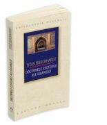 Doctrinele esoterice ale islamului - Titus Burckhardt (ISBN: 9789731110837)