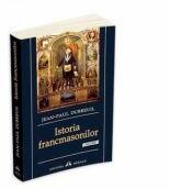 Istoria francmasonilor - Jean - Paul Dubreuil (ISBN: 9789731114026)