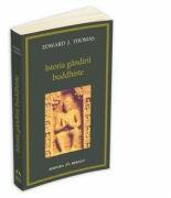 Istoria gandirii buddhiste - Edward J. Thomas (ISBN: 9789731112275)