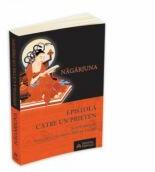 Epistola catre un prieten - Nagarjuna (ISBN: 9789731114842)