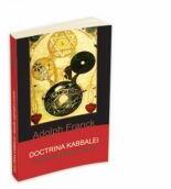 Doctrina Kabbalei. Filosofia religioasa a evreilor - Adolphe Franck (ISBN: 9789731114095)