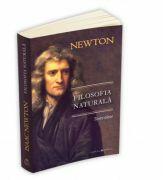 Filosofia naturala (texte alese) - Isaac Newton (ISBN: 9789731115740)