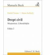 Drept civil. Mostenirea. Liberalitatile - Emod Veress, Janos Szekely (ISBN: 9786061809837)