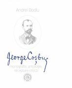 George Cosbuc. Monografie, antologie, receptare critica - Andrei Bodiu (ISBN: 9786067970395)