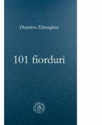 101 fiorduri - Dumitru Zdrenghea (ISBN: 9786068770833)